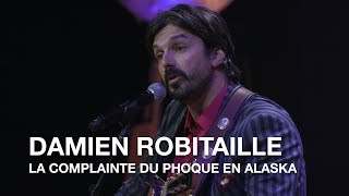 Beau Dommage  La complainte du phoque en Alaska Damien Robitaille cover [upl. by Neemsay348]