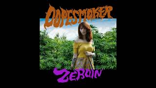 Dope Smoker  Zeroin 2020 Full Album [upl. by Yra643]