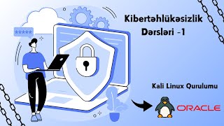 Kibertəlükəsizlik Dərsləri 1 Kali Linux Qurulumu [upl. by Nady]