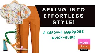 Spring Into Effortless Style A Capsule Wardrobe Quick Guide [upl. by Lilahk557]