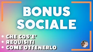 BONUS SOCIALE  Come funziona Come si richiede [upl. by Clippard]