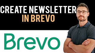 ✅ How to Create Newsletter in Brevo Full Guide [upl. by Rosalinde]