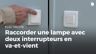 Comment raccorder deux interrupteurs en vaetvient  Électricité [upl. by Athallia514]