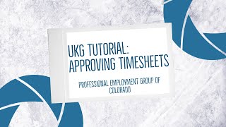 UKG Tutorial How to Approve Employee Timesheets [upl. by Nylesor]