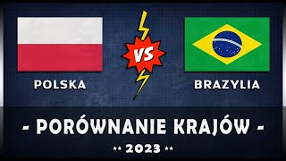 🇵🇱 POLSKA vs BRAZYLIA 🇧🇷  Porównanie gospodarcze w ROKU 2023 Brazylia [upl. by Nehtiek]