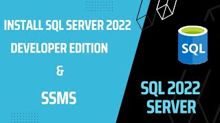 Install SQL Server 2022 Step by Step  Developer Edition  Install SSMS [upl. by Woo]