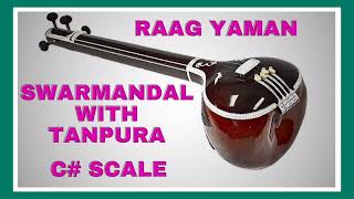 Raag Yaman  C Scale  Swarmandal with Tanpura  Best Scale for Vocal Practice iamksn [upl. by Tdnaltroc]