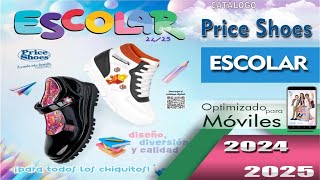 CATALOGO PRICE SHOES ESCOLAR 2024 2025 [upl. by Eelahc763]