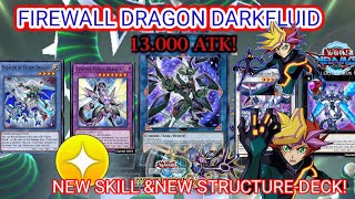 FIREWALL DRAGON DARKFLUID  NEW SKILL ampNEW STRUCTURE DECK ❤️PLAYMAKER DECK❤️ YUGIOH DUEL LINKS [upl. by Tersina726]