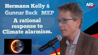 A rational response to Climate alarmism and a way forward  AfD MEP Gunnar Beck and Hermann Kelly [upl. by Atekihs351]