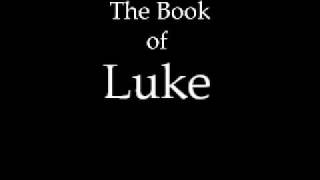 The Book of Luke KJV [upl. by Goldner897]