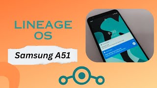 How to install Lineage OS 20 in Samsung Galaxy A51  Android 13 GSI [upl. by Venu]