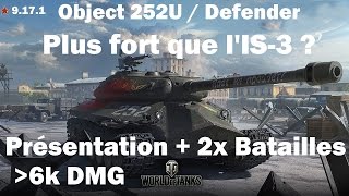 WOT 9171  Object 252U Defender  Plus puissant que lIS3 [upl. by Anaejer]