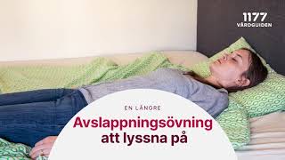 Lång avslappningsövning att lyssna på [upl. by Ullund]