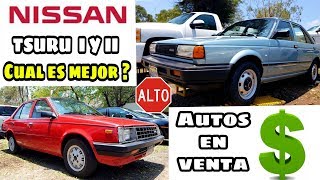 Nissan tsuru l y II ✅ CUANTO CUESTAN HOY EN DIA  ❤️❤️ [upl. by Sekyere]