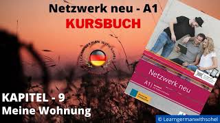 Netzwerk neu Kursbuch  A1 Audio  KAPITEL – 9  Meine Wohnung [upl. by Ecilayram]