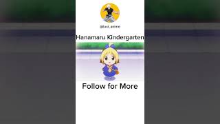 Hanamaru Kindergarten anime animeedits [upl. by Farmann]