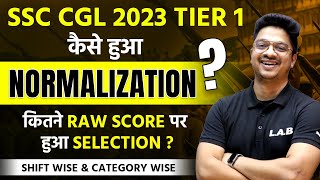 SSC CGL NORMALIZATION MARKS 2023 SHIFT WISE  SSC CGL RAW MARKS CUT OFF  SSC CGL REVISED RESULT 😱 [upl. by Colly615]