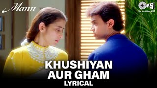 Khushiyan Aur Gham Saheti Hai  Lyrical  Aamir K Manisha K  Udit N Anuradha P  Mann Movie Song [upl. by Newnorb]