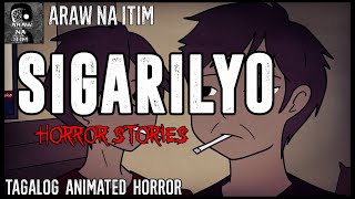 Sigarilyo Horror Stories  Tagalog Animated Horror Stories  True Horror Stories [upl. by Nwahc43]