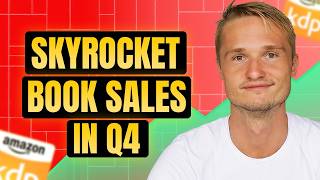 How to Skyrocket Your Book Sales in Q4 How I Make 100000 [upl. by Oech]