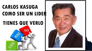 Carlos Kasuga Conferencia de Como ser un líder Como Manejar un Negocio paso a paso [upl. by Yesdnik]