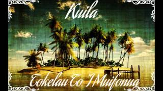 KUILA  TOKELAU TO I MUIFONUA TA PAPA [upl. by Elodia]