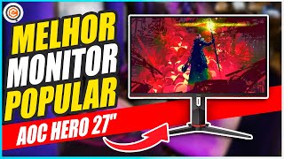 Monitor Gamer de 27quot com 144Hz Bom e Barato  AOC Hero 27quot Análise [upl. by Einafets230]