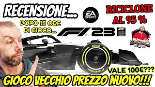 F1 23 RECENSIONE NON PER quotFANBOYquot 💥 RICICLONE AL 95  VALE 80100€ [upl. by Scully]