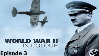 World War II In Colour Episode 3  Britain at Bay WWII Documentary [upl. by Paule]