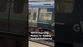 165113 Departing Redhill For Reading Via GomshallSurreytrainspotting fortheloveoftrains [upl. by Omocaig]