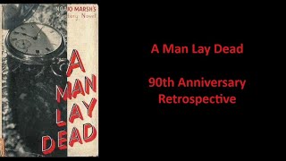 A Man Lay Dead 90th Anniversary Retrospective [upl. by Euqnom]