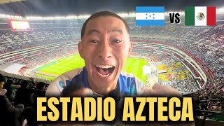 Fui al Estadio Azteca para ver Honduras vs México [upl. by Edecrem]