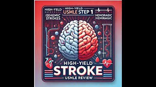 Stroke HighYield USMLE Step 1 Neurology Review  Hemorrhagic amp Ischemic Stroke [upl. by Derk]