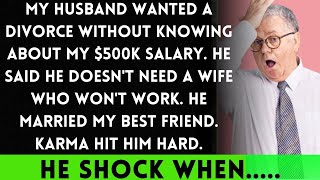 My Husband Divorced Me Without Knowing I Earn 500K He Married My Best Friend and Karma Caught Up [upl. by Trebled]