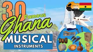 30 FAMOUS GHANA MUSICAL INSTRUMENTS WITH NAMES AND PICTURES [upl. by Ayekan255]