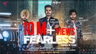 Fearless Darda ne Yaar Majar Gill FT Rajmeet Music Freakz Full Video punjabi Song [upl. by Hoenack]