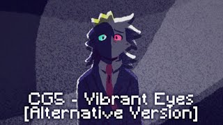 Vibrant Eyes  CG5  Remix [upl. by Dnar714]