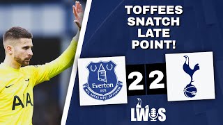 Toffees Snatch Late Point  Everton 22 Tottenham Hotspur Premier League PostMatch Analysis [upl. by Elokkin]