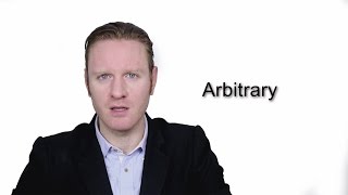 Arbitrary  Meaning  Pronunciation  Word World  Audio Video Dictionary [upl. by Eiliak551]