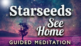 STARSEED Meditation See Your Souls Home Clairvoyantly View Your Origins amp See What Its Like [upl. by Tracay]