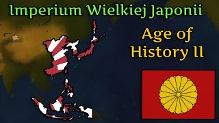 Stworzyłem CESARSTWO WIELKIEJ JAPONII  Age of history II [upl. by Eissel]