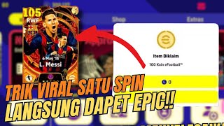 TRIK VIRAL DARI FB Cara Mendapatkan Epic Dengan Satu Spin Di Efootball [upl. by Annahsit199]