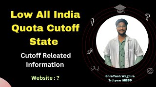 Low All India Quota Cutoff State  Neet Ug Guidance [upl. by Elocal958]