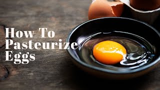 How to Pasteurize Eggs shorts [upl. by Newnorb375]