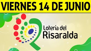 Resultados Lotería de RISARALDA del Viernes 14 de Junio de 2024 PREMIO MAYOR 😱🚨💰 [upl. by Oiralih]