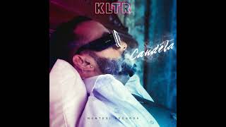 KLTR Candela Official Audio [upl. by Goldi]