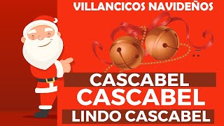 🎅 CASCABEL Cascabel Lindo Cascabel  Villancico infantil en español 🎄Canción de Navidad para niños [upl. by Bartley]