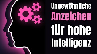 9 Ungewöhnliche Anzeichen für hohe Intelligenz [upl. by Anahs]