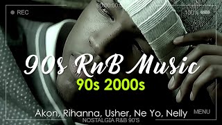 Best of RampB Classics 90s amp 2000s  Old School RampB Music Ever 🎶 Akon Rihanna Usher Ne Yo Nelly [upl. by Ahset356]